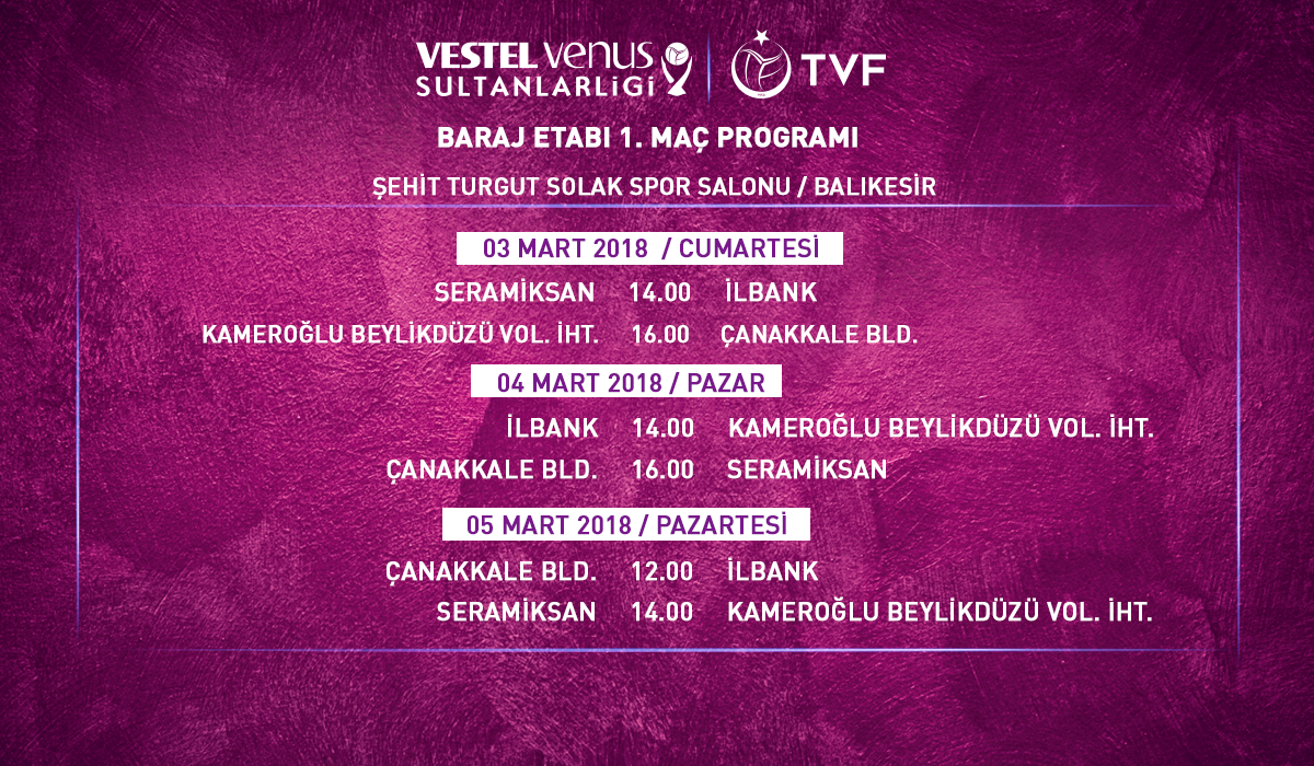 2017-2018 Voleybol Sezonu Vestel Venus Sultanlar Ligi Baraj Etabı Karşılaşmaları Başlıyor