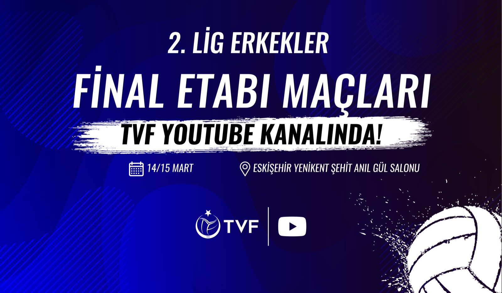 2. Lig Erkekler Final Etabı Maçları, TVF YouTube Kanalı’nda