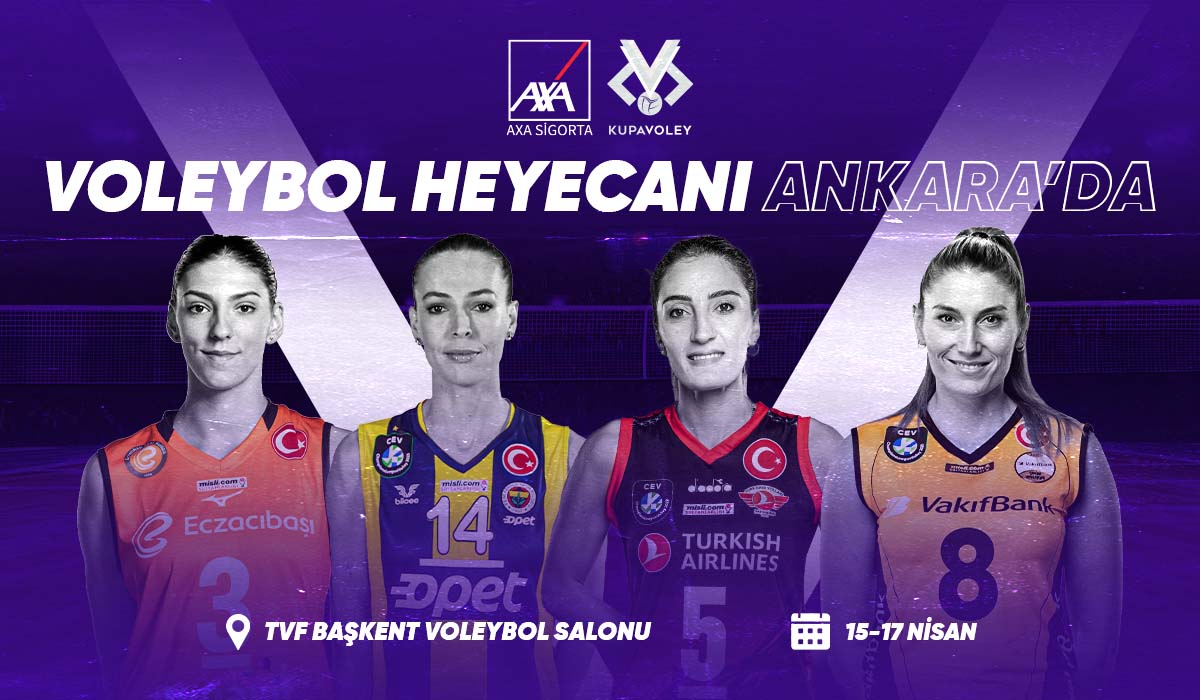 Kadınlar AXA Sigorta Kupa Voley'de Final Heyecanı Başlıyor