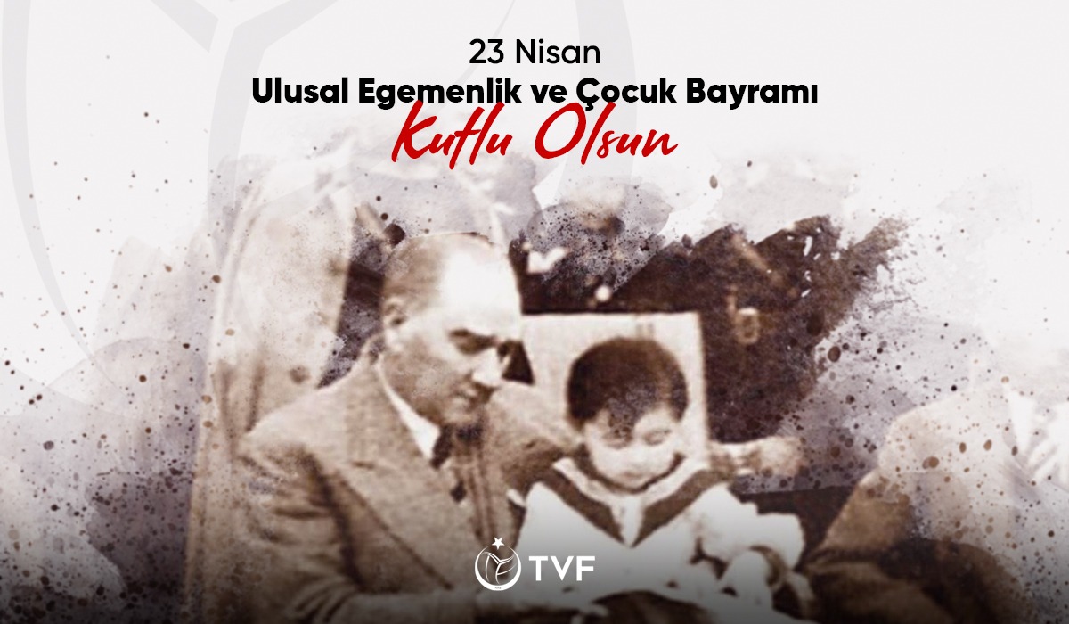 23 Nisan Ulusal Egemenlik ve Çocuk Bayramı Kutlu Olsun