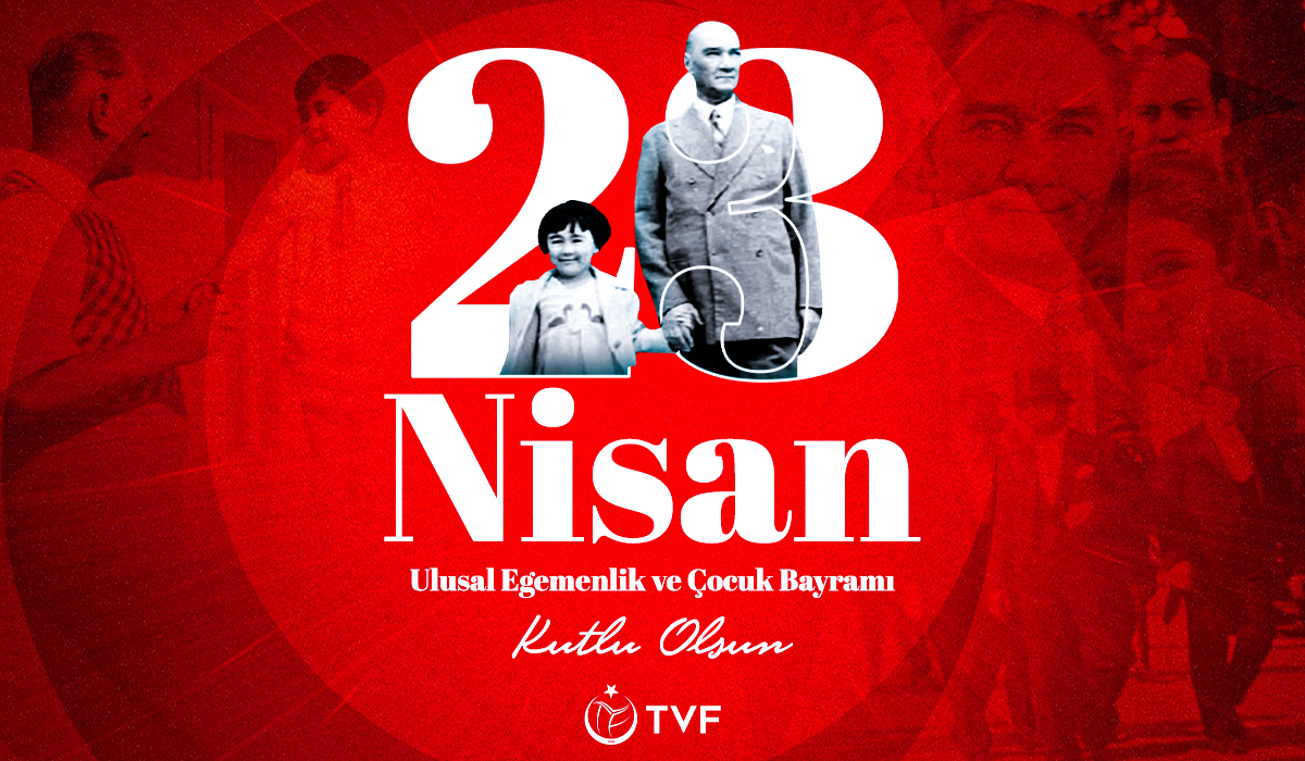 23 Nisan Ulusal Egemenlik ve Çocuk Bayramı Kutlu Olsun