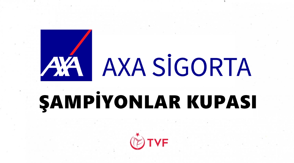 2025 AXA Sigorta Şampiyonlar Kupası (Kadın-Erkek) Tarih ve Yerleri Belli Oldu