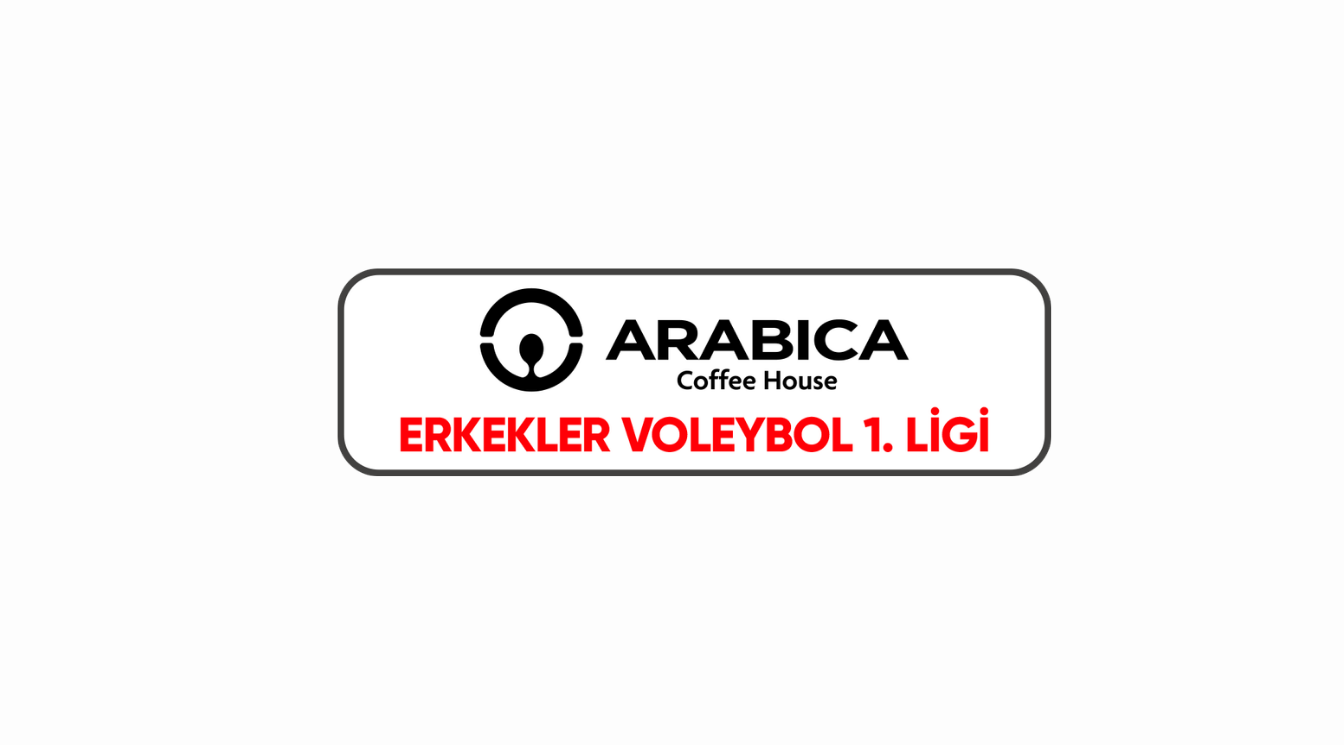 Arabica Coffee House Erkekler 1. Ligi'nde 31. Hafta Başlıyor