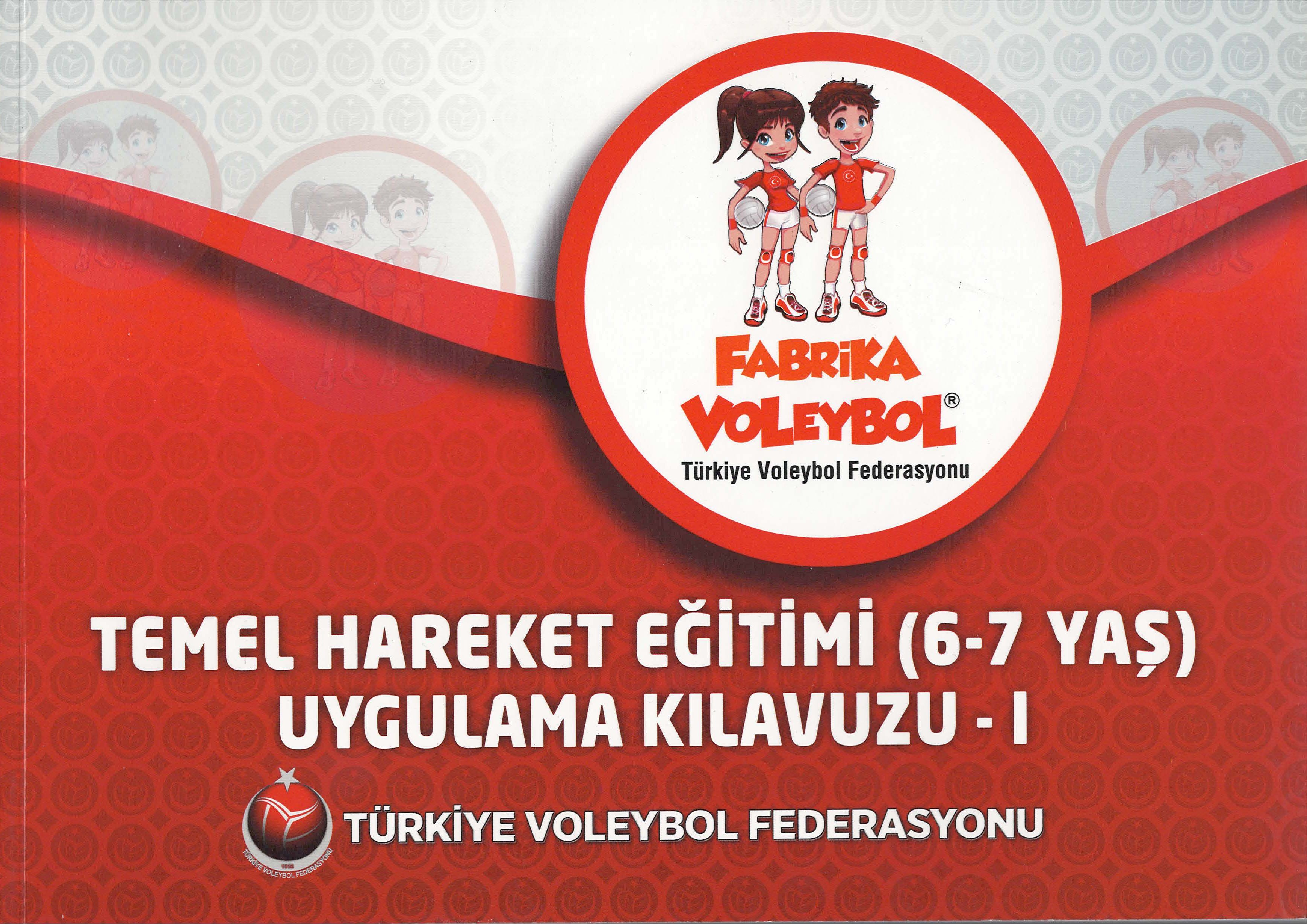 Temel Hareket Eğitimi (6-7 Yaş) Uygulama Kılavuzu - 1