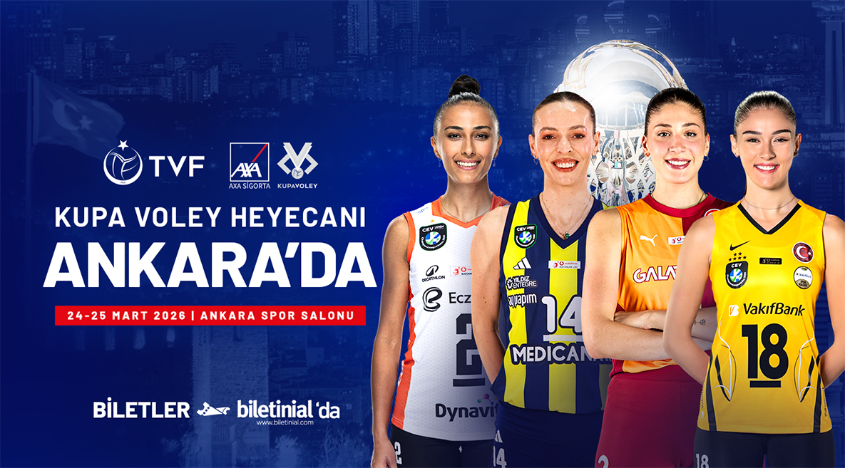 2026 Kadınlar AXA Sigorta Kupa Voley Dörtlü Final Etabı Başlıyor