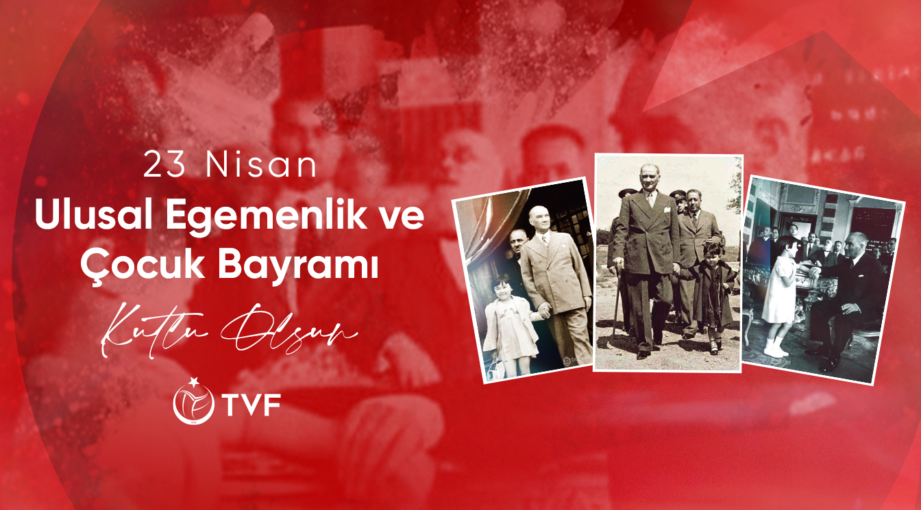 23 Nisan Ulusal Egemenlik ve Çocuk Bayramı Kutlu Olsun