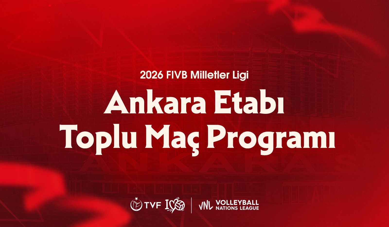 2026 FIVB Kadınlar Voleybol Milletler Ligi'nin İkinci Hafta Heyecanı Ankara'da Yaşanacak