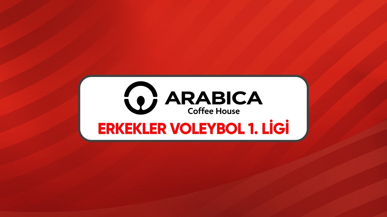 Arabica Coffee House Erkekler 1. Ligi'nde 1. Hafta Başladı