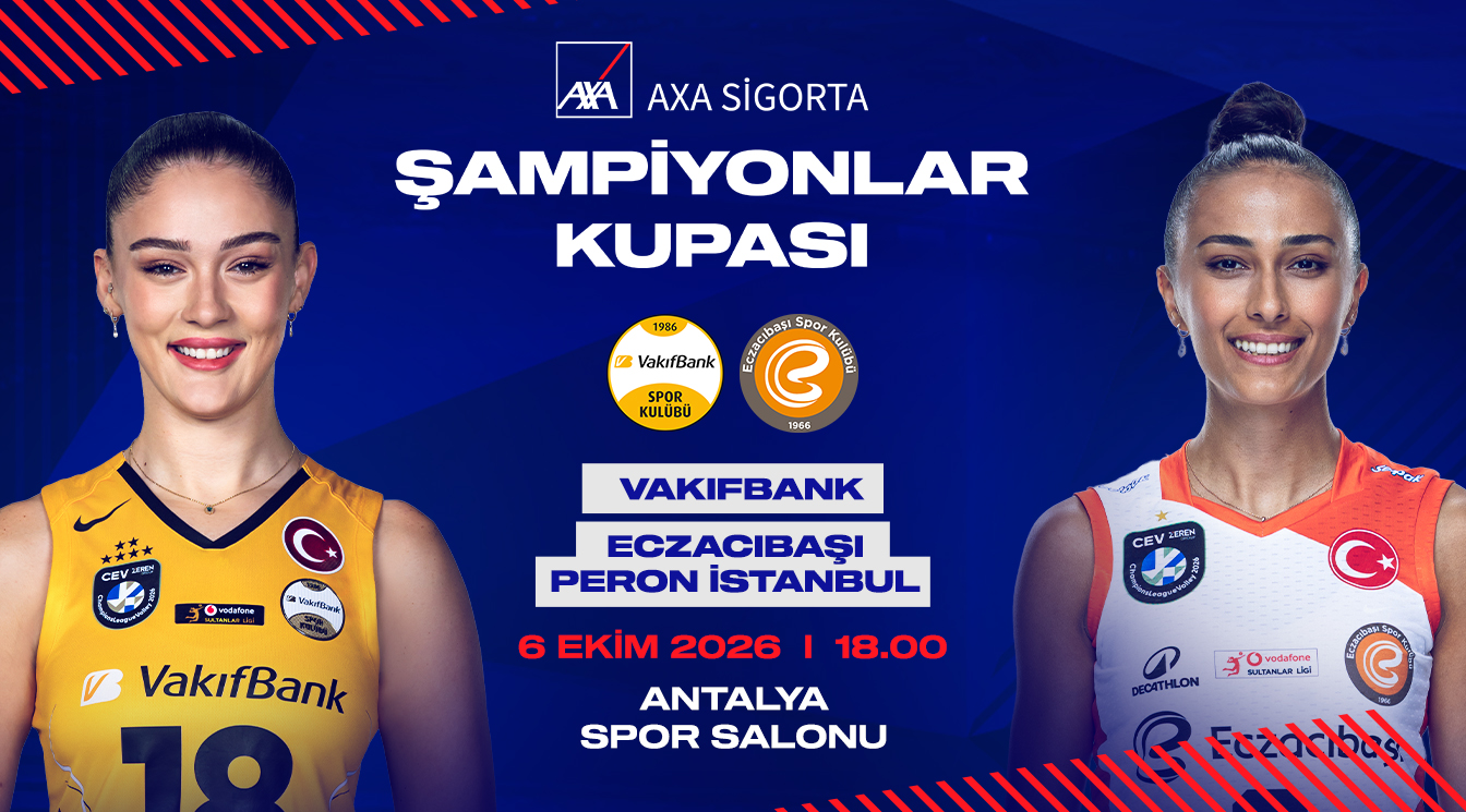 2026 Kadınlar AXA Sigorta Şampiyonlar Kupası Sahibini Buluyor