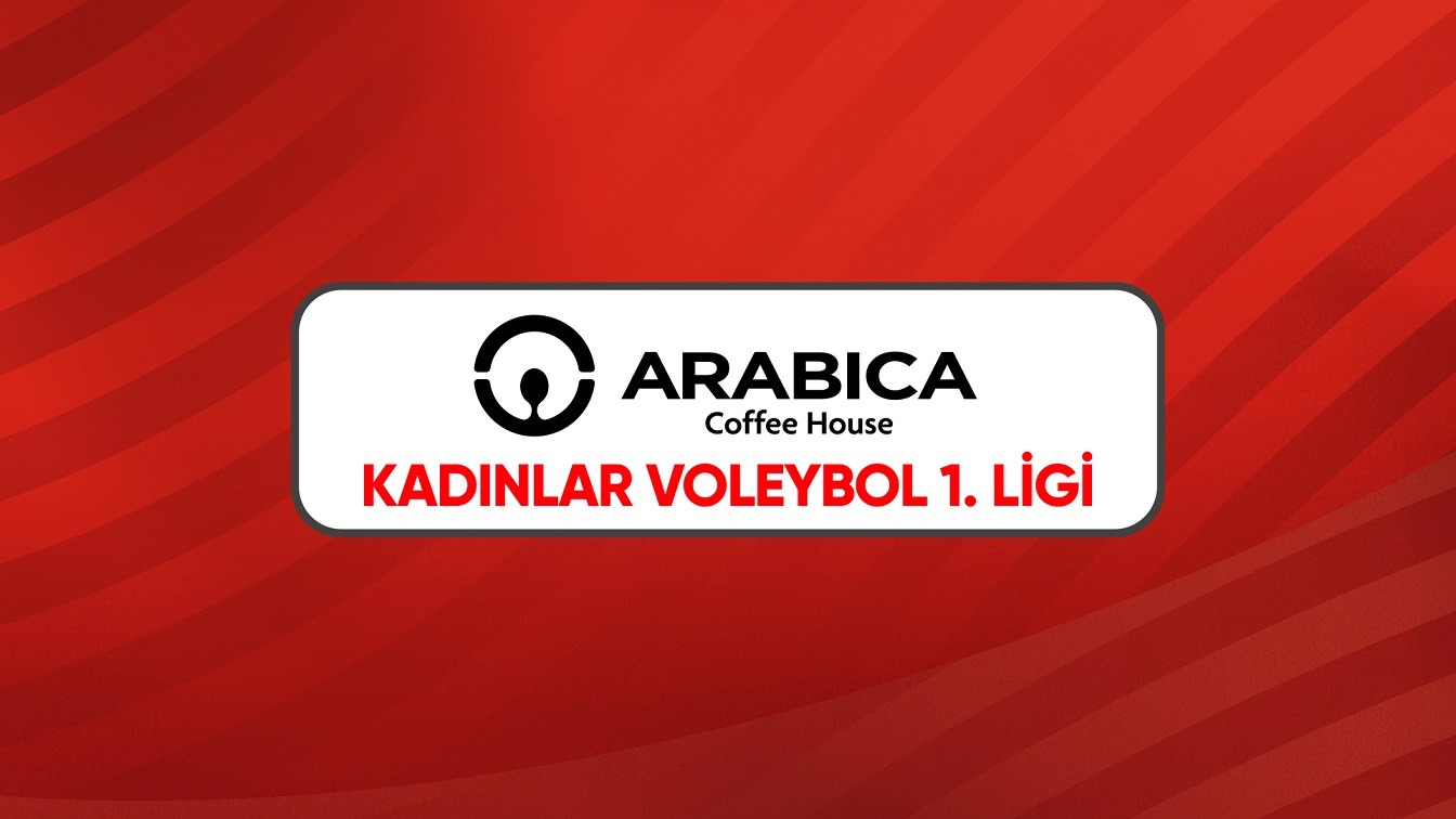 Arabica Coffee House Kadınlar 1. Ligi'nde 5.Hafta Başlıyor